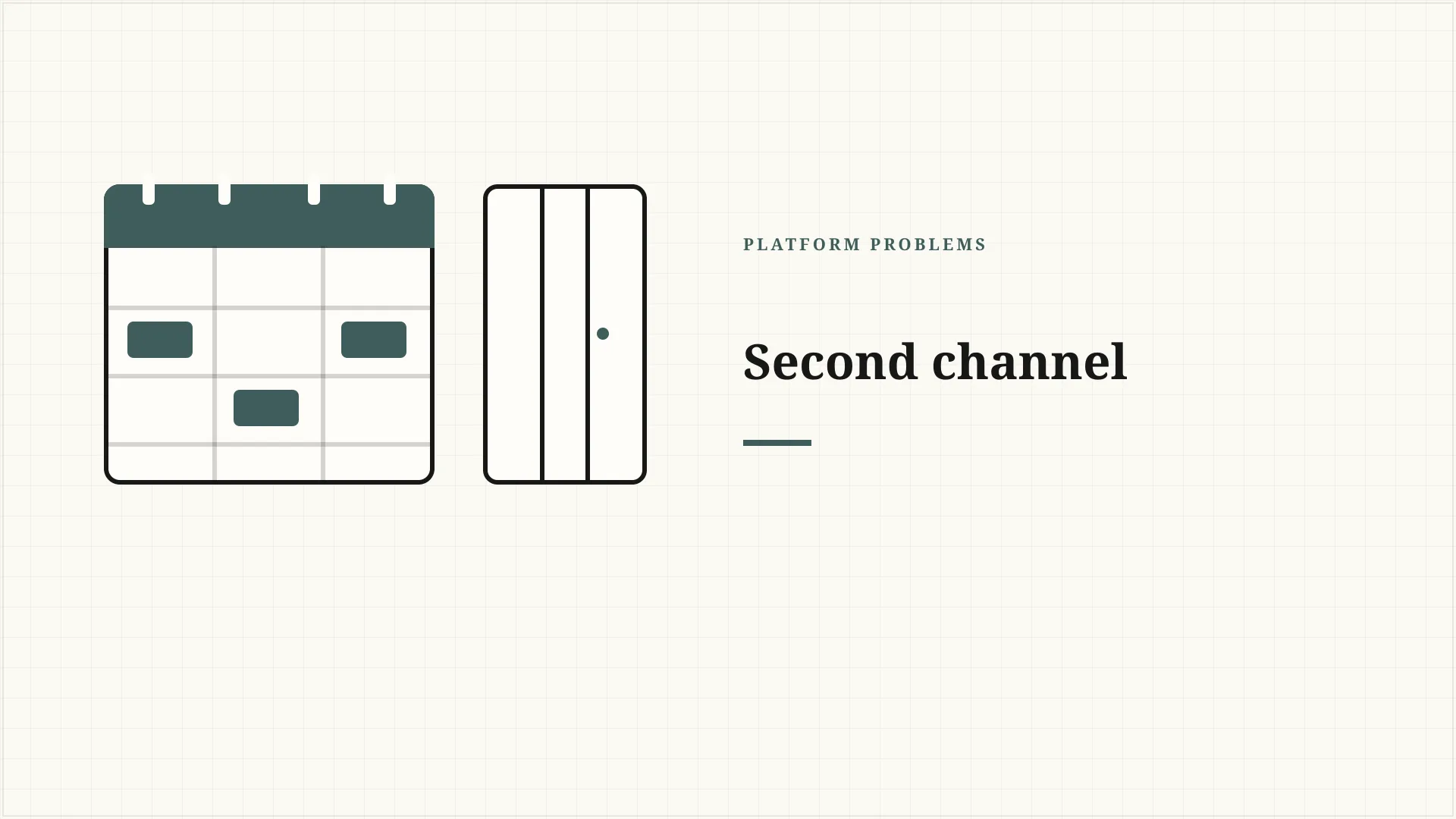 Illustrated editorial card: a line-drawn calendar beside a simple door, with the words Platform Problems and Second channel. No faces and no logos.