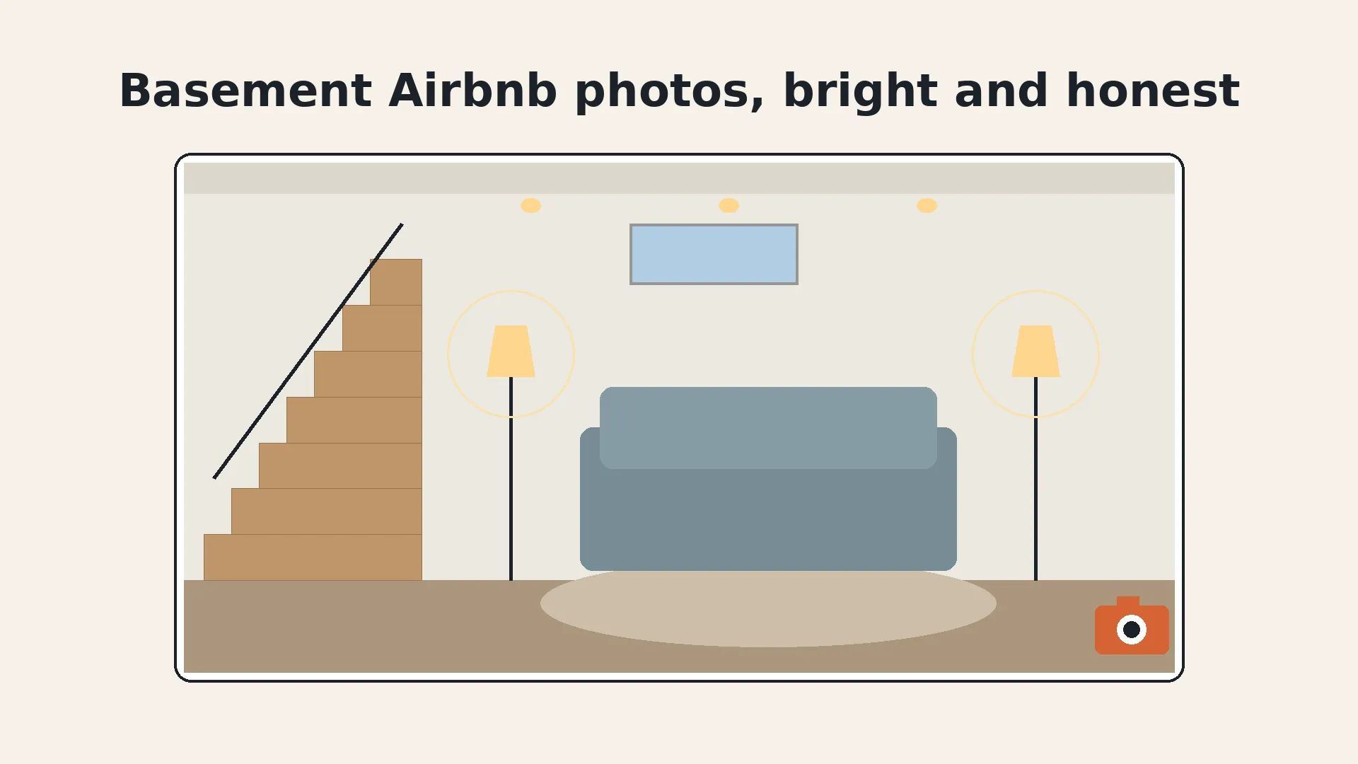 Illustrated editorial card headed "Basement Airbnb photos, bright and honest", showing a lower-level living space with a sofa, two lit floor lamps, a small high window and a staircase on the left, with a small camera icon in the bottom corner. No real room photo, no faces, no logos.